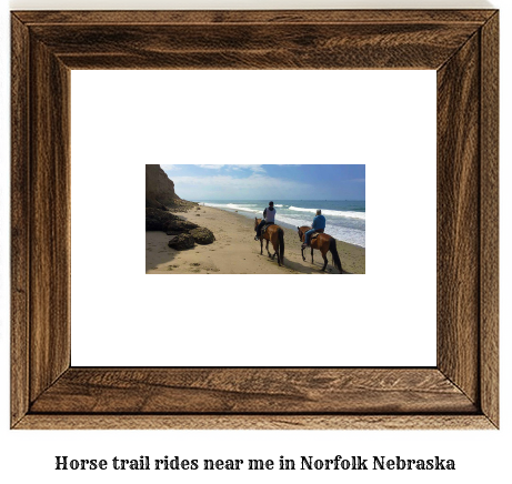 horse trail rides near me in Norfolk, Nebraska